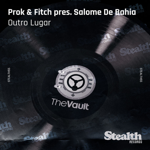 Prok & Fitch, Salome De Bahia - Outro Lugar [STEALTH55]